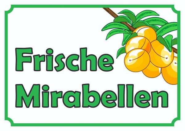 Frische Mirabellen Verkaufsschild Hofladen Verkaufsförderung