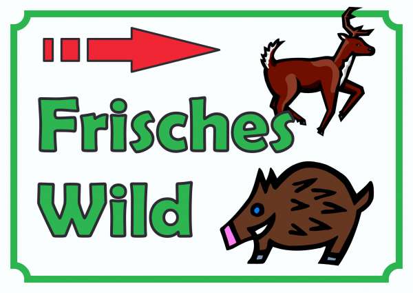 Verkaufsschild Schild Frisches Wild rechts