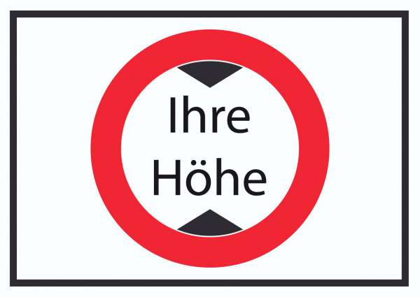 Durchfahrtshöhe Schild mit Ihrer Wunschhöhe Symbol