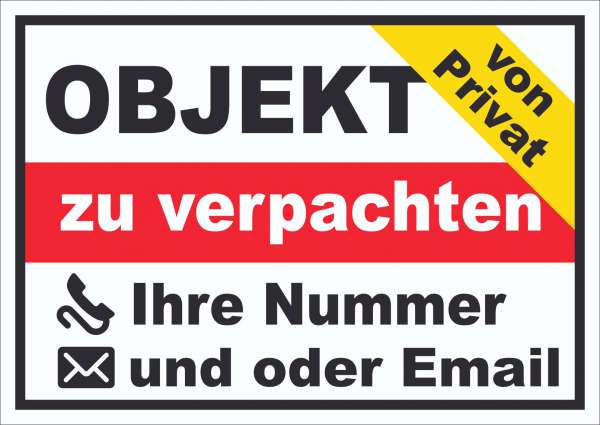 Objekt zu verpachten von Privat Schild