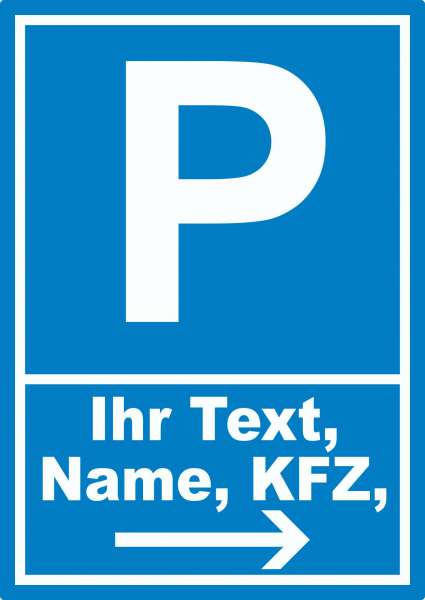 Parkplatz Aufkleber mit Wunschtext Pfeil rechts