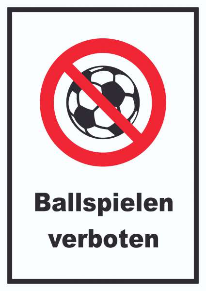 Ballspielen verboten Schild