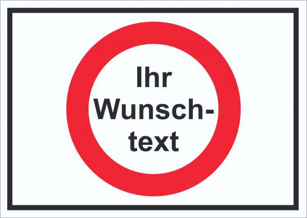 Wunschtext verboten Symbol Schild