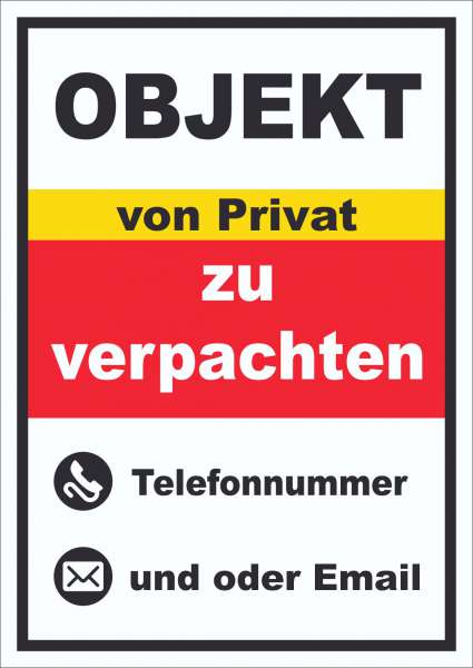 Objekt zu verpachten von Privat Schild hochkant