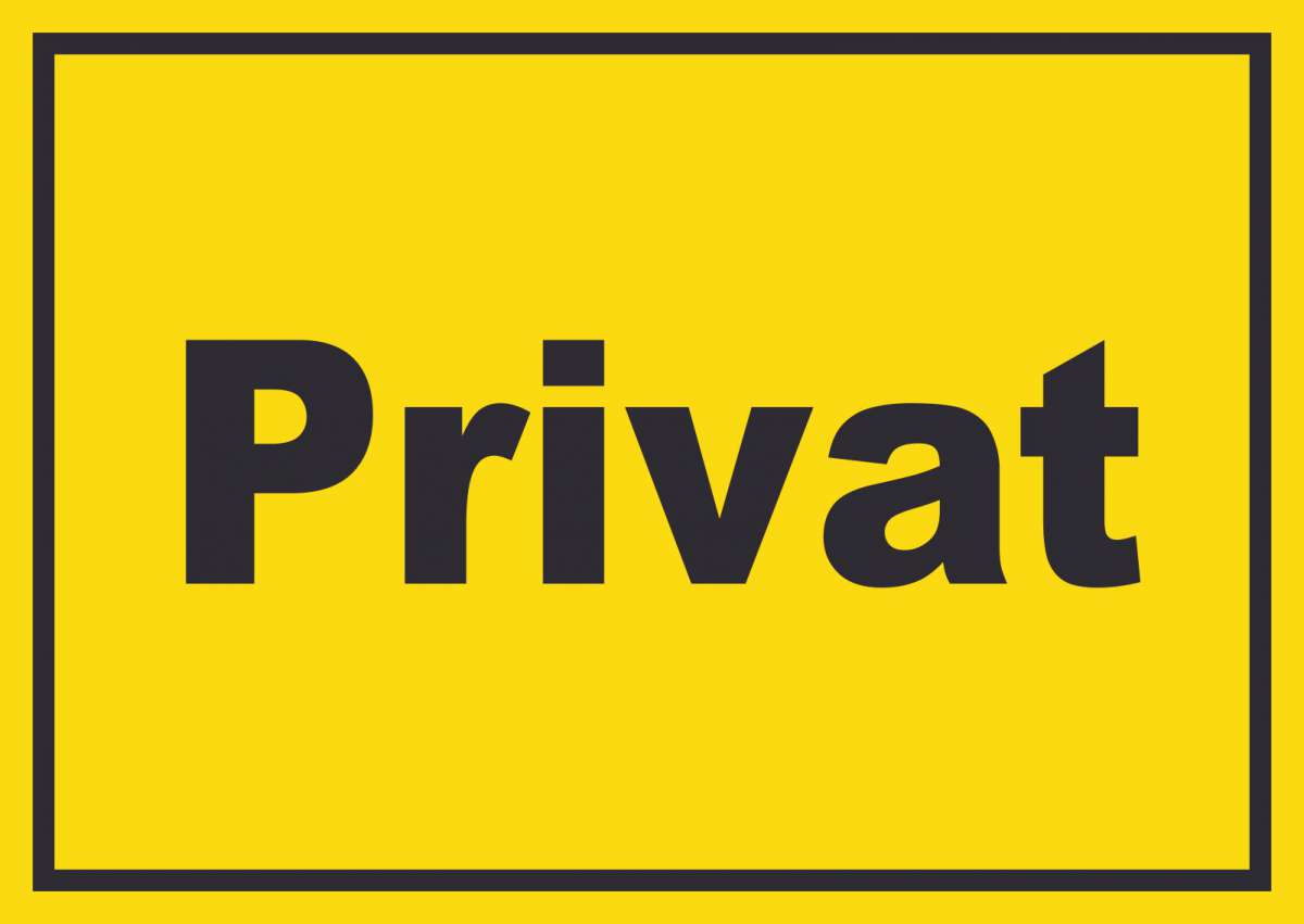 Privat Schild gelb-schwarz | HB-Druck Schilder, Textildruck & Stickerei