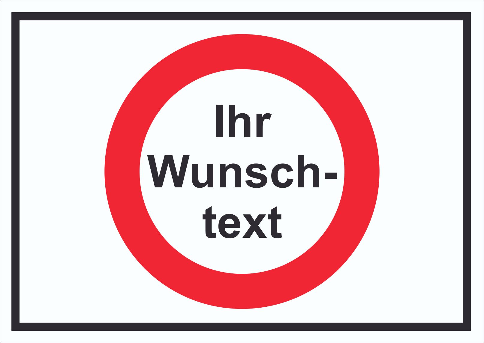 Wunschtext verboten Symbol Schild  HB-Druck Schilder, Textildruck