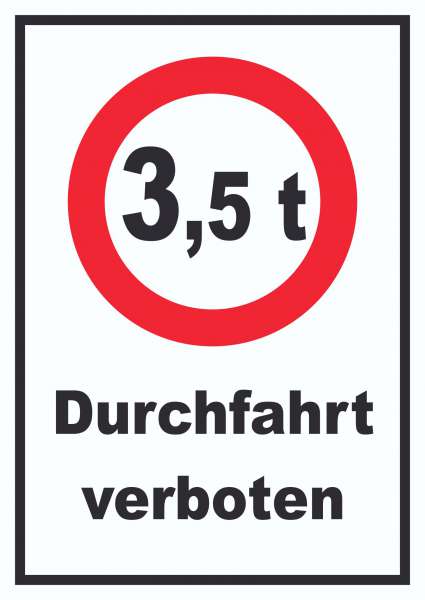 Durchfahrt verboten 3,5 Tonnen Schild