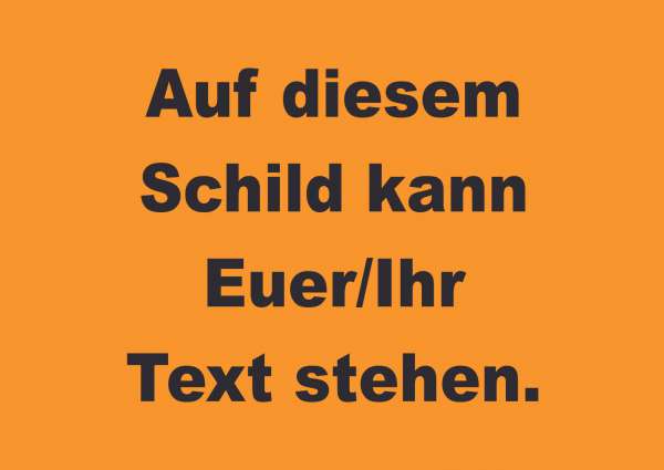 Schild mit Wunschtext waagerecht schwarz-orange ohne Rahmen