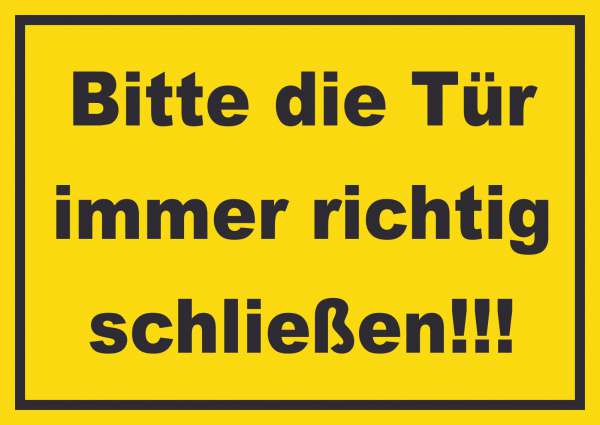 Schild Bitte die Tür immer richtig gelb-schwarz