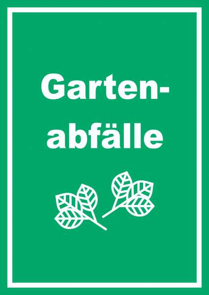 Gartenabfälle Mülltrennung Schild Text Symbol Blätter Garten hochkant