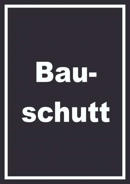 Bauschutt Mülltrennung Schild mit Text hochkant