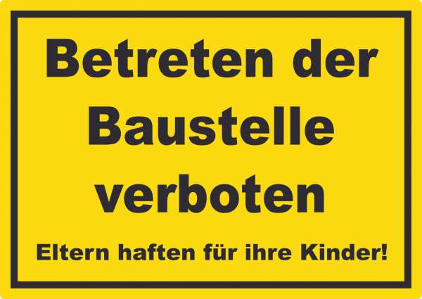 Betreten der Baustelle Aufkleber gelb-schwarz