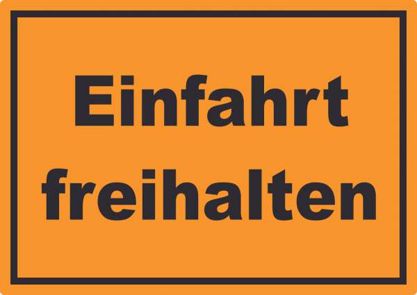 Einfahrt freihalten Aufkleber schwarz-orange