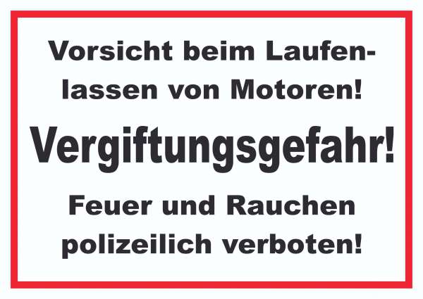 Vorsicht beim laufen lassen von Motoren Schild