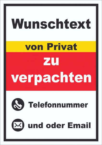Wunschtext zu verpachten von Privat Schild hochkant