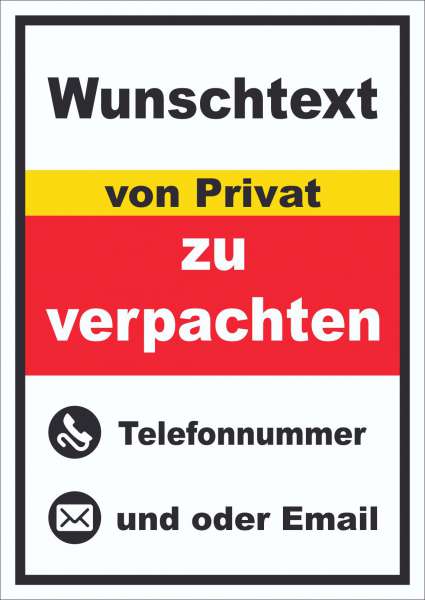 Wunschtext zu verpachten von Privat Schild hochkant