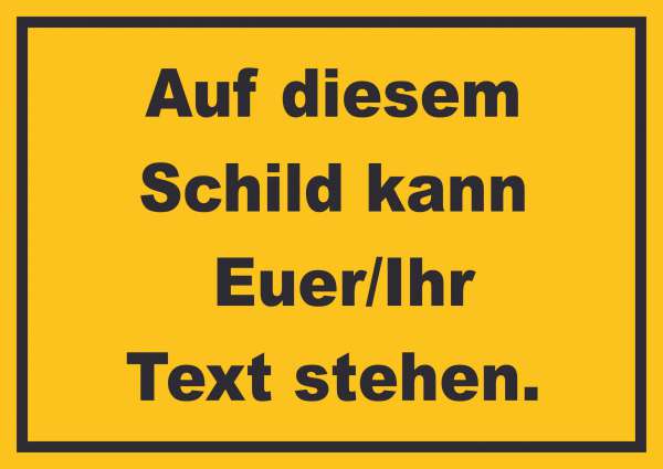 Schild mit Wunschtext waagerecht Text schwarz Hintergrund gelb