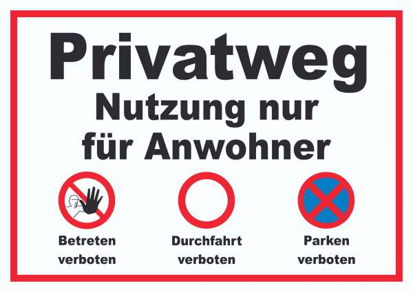 Privatweg Nutzung nur für Anwohner Schild  HB-Druck Schilder, Textildruck  & Stickerei Onlineshop