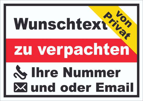 Wunschtext zu verpachten von Privat Schild