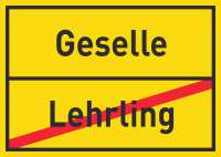 Geselle Lehrling Schild Ortsschild Geselle Lehrling Schild Ortsschild