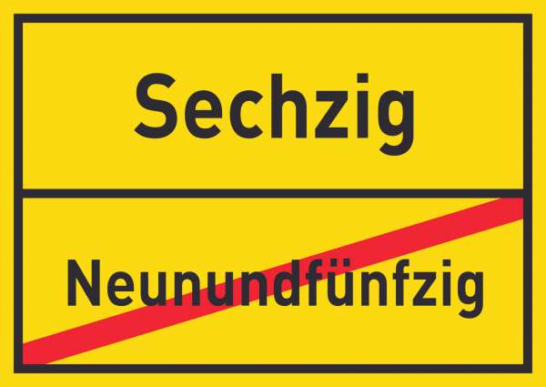 Sechzig Neunundfünfzig Schild Ortsschild