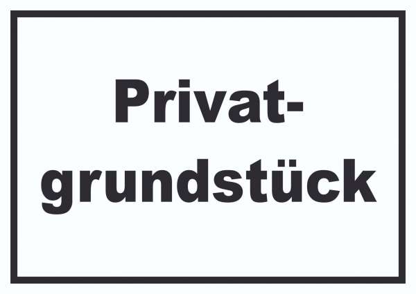 Privatgrundstück Schild schwarz-weiß