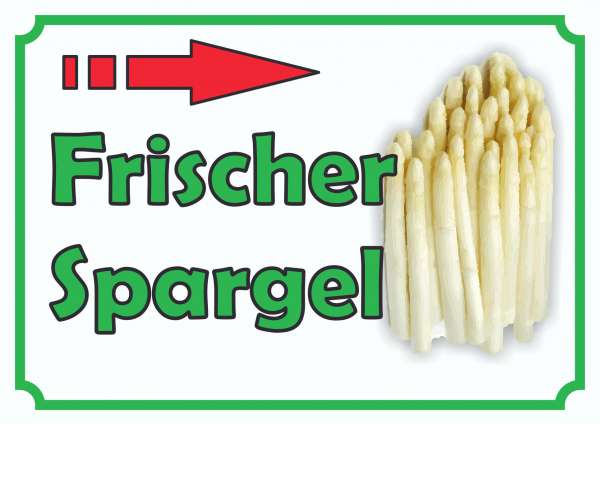 Verkaufsschild Schild Spargel rechts