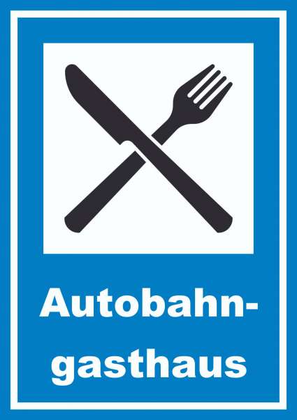 Autobahngasthaus Schild