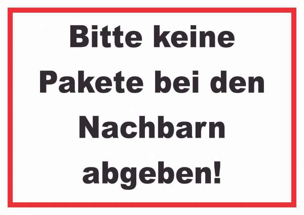 Bitte keine Pakete bei den Nachbarn Aufkleber