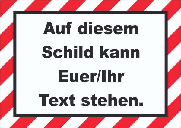 Schild mit Wunschtext gestreift waagerecht rot-weiß