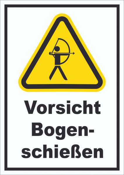 Vorsicht Bogenschießen Schild