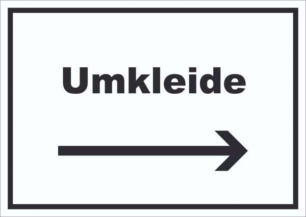 Umkleide Schild mit Text und Richtungspfeil rechts Ankleide Kabine waagerecht