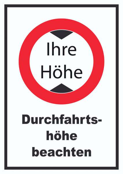 Durchfahrtshöhe Schild mit Ihrer Wunschhöhe Symbol und Text