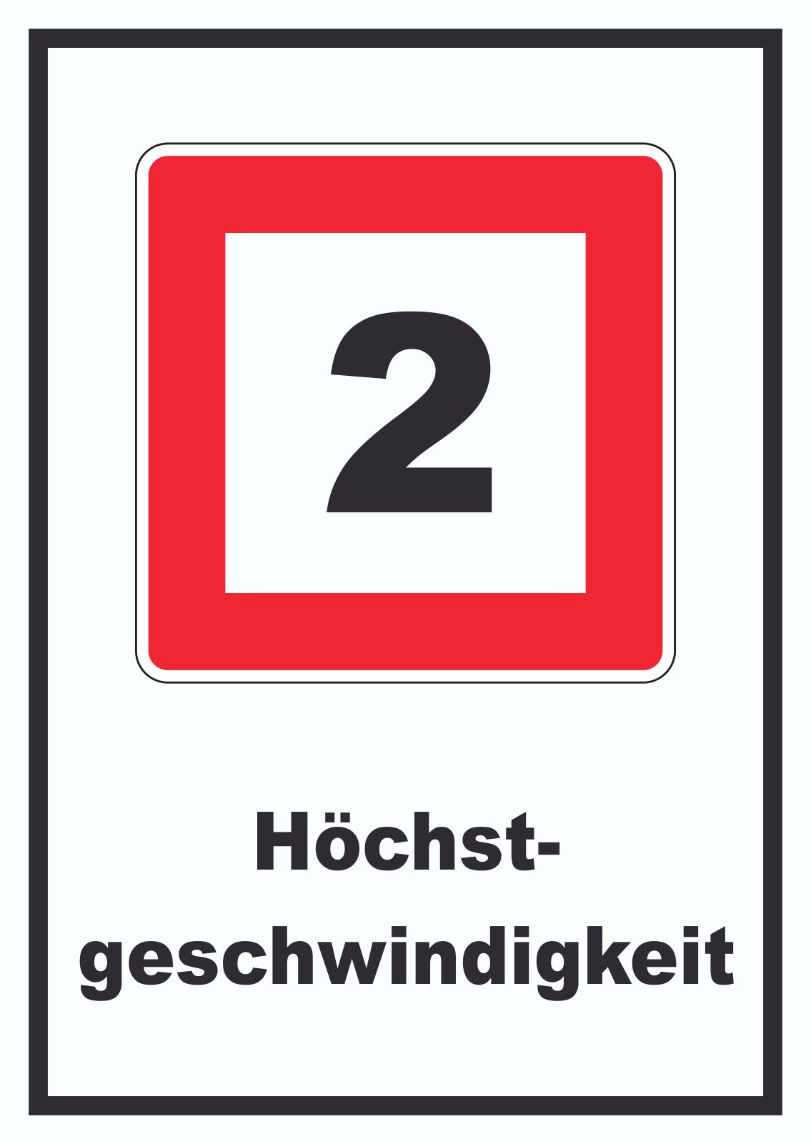 Höchstgeschwindigkeit 2 km/h nicht zu überschreiten Schild mit