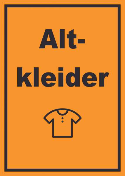 Altkleider Mülltrennung Schild Text Symbol Shirt Hemd Hose hochkant