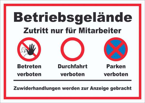 Schild Betriebsgelände Mitarbeiter Betreten Durchfahrt Parken