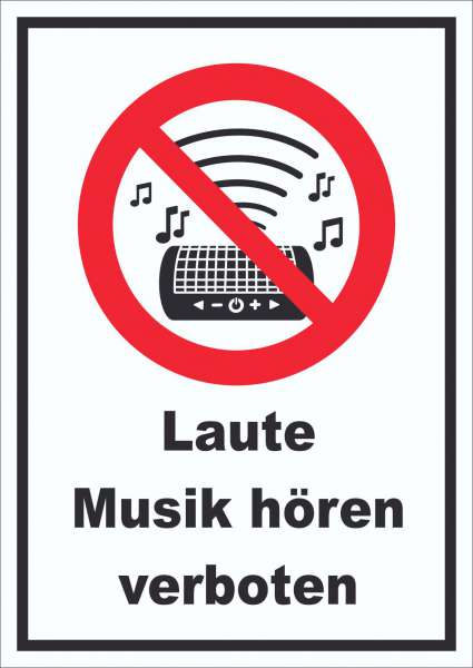 Schild Laute Musik verboten