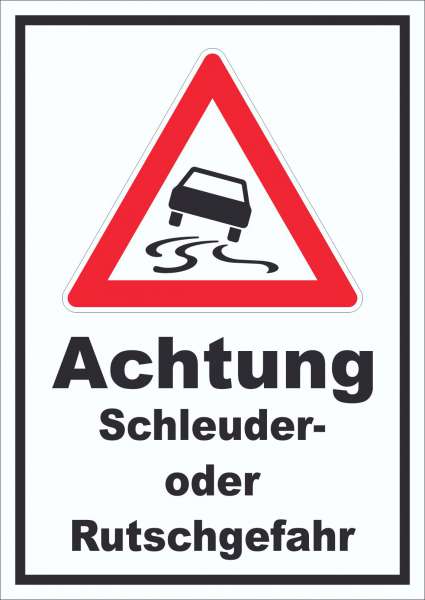 Schild Achtung Schleuder- oder Rutschgefahr