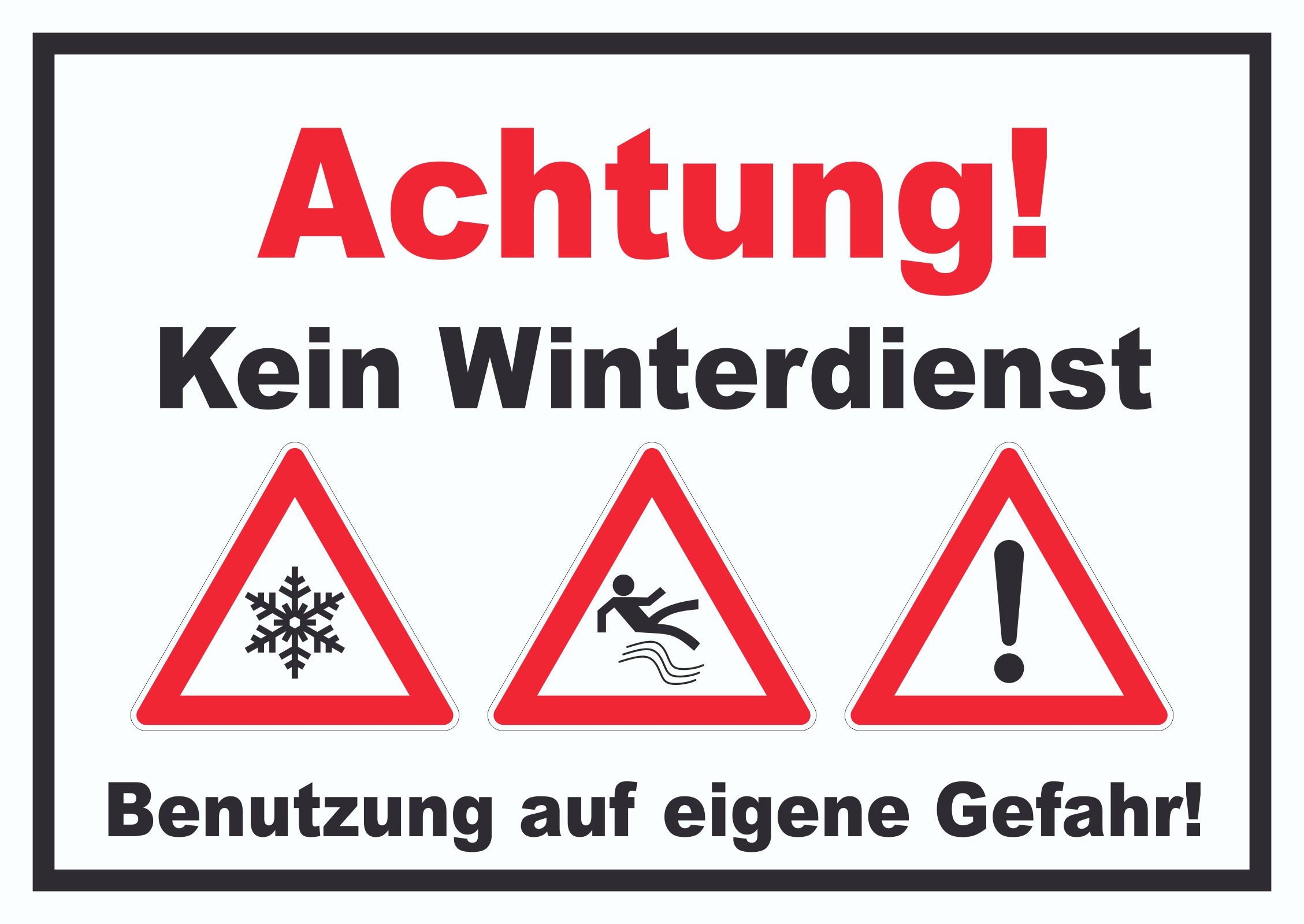 Achtung Kein Winterdienst Schild  HB-Druck Schilder, Textildruck &  Stickerei Onlineshop