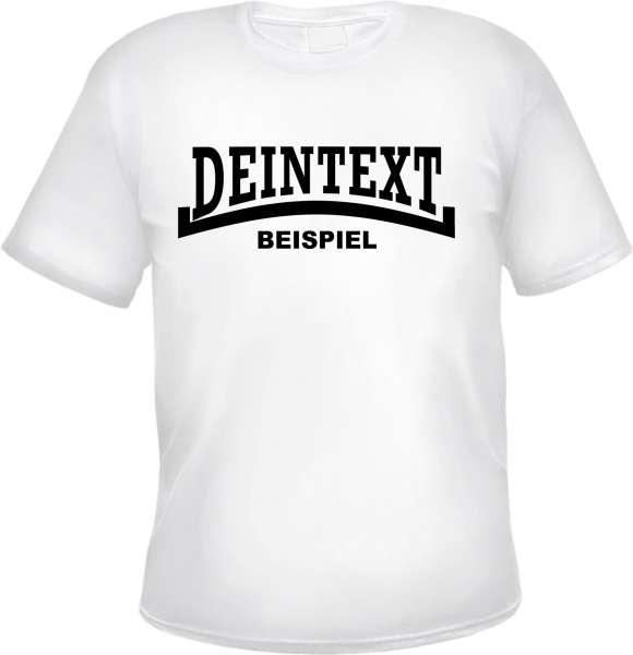 Individuelles T-Shirt mit Wunschtext - LINIE - Weiss