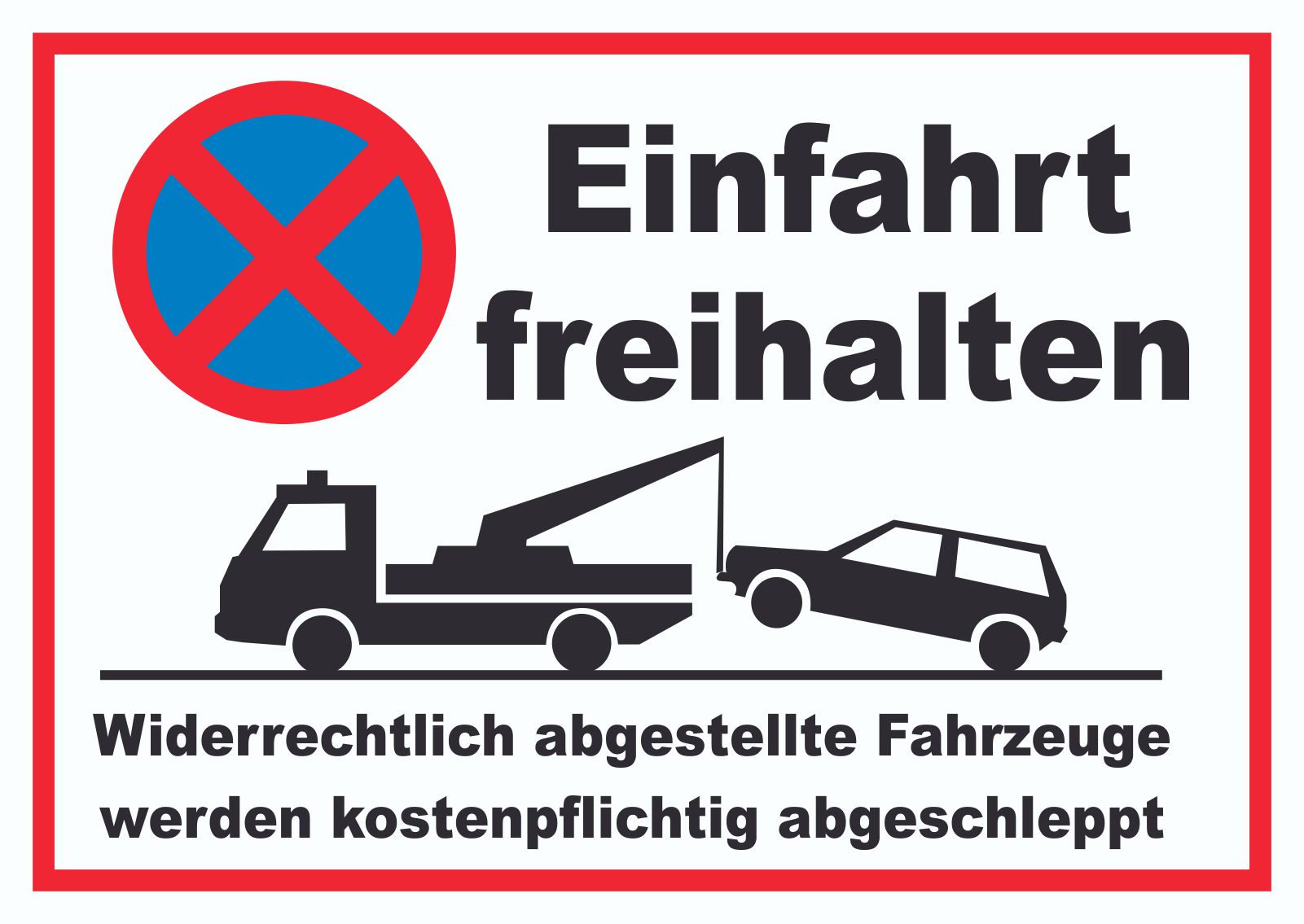 Schild Einfahrt Freihalten Parken verboten Parkverbot Hinweisschild vorgebohrt 