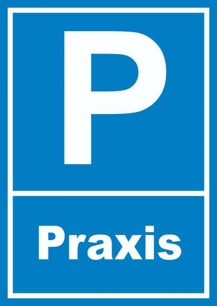 Parkplatz Praxis Schild