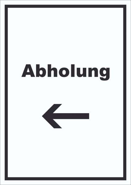 Abholung Schild mit Text und Richtungspfeil links Post hochkant