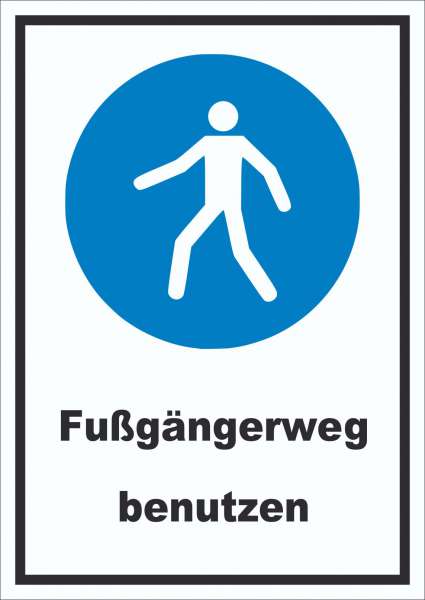 Fußgängerweg benutzen Schild