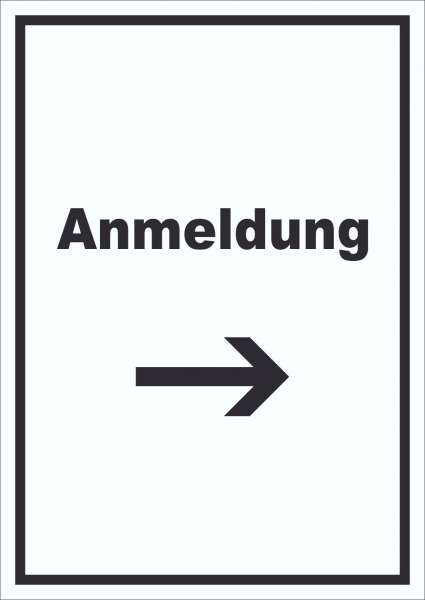 Anmeldung Schild mit Text und Richtungspfeil rechts Aufnahme hochkant