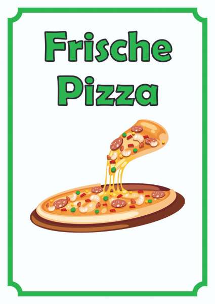 Frische Pizza Schild Hochkant