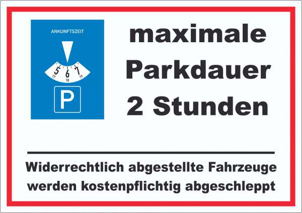 maximale Parkdauer 2 Stunden Parkplatz Aufkleber