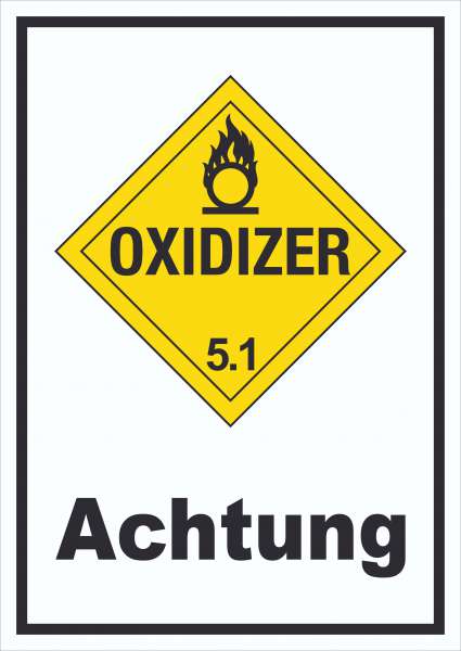 Schild Oxidierend wirkend Achtung Oxidizer entzündend hochkant