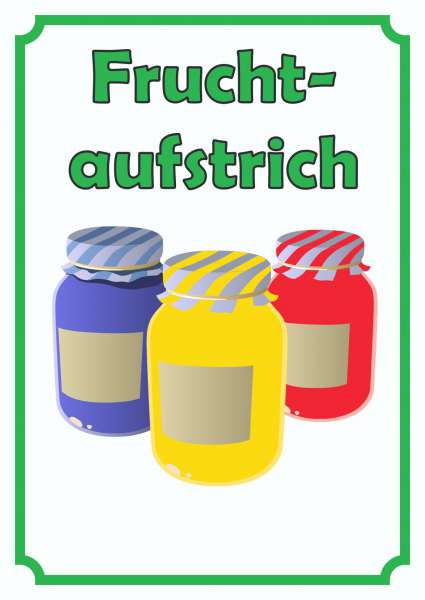 Fruchtaufstrich Marmelade Schild Hochkant