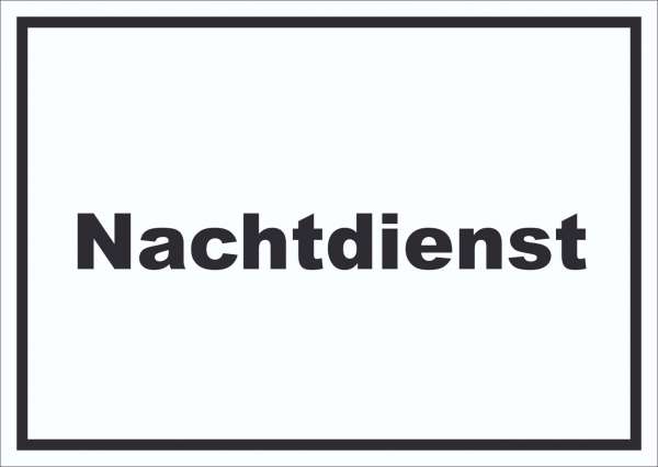 Nachtdienst Schild mit Text Nachtschalter waagerecht